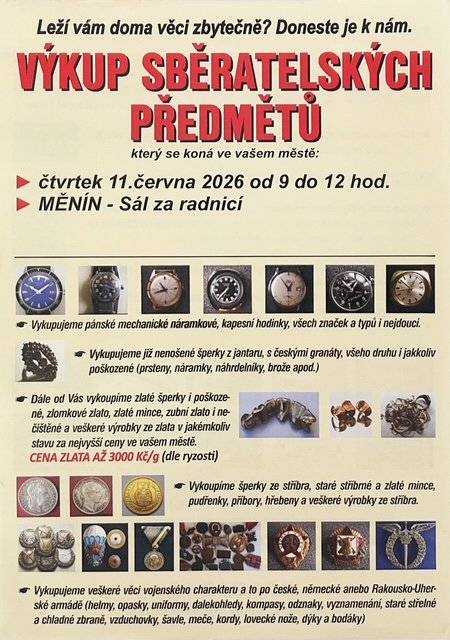 Ve čtvrtek 11. června 2026 proběhne v sále za radnicí výkup sběratelských a starožitných předmětů. Vykupovány budou zejména šperky, hodinky, mince, bankovky, starožitnosti, pohlednice, odznaky, medaile, vojenské předměty a další sběratelské artefakty. Výkup se uskuteční v době od 9:00 do 12:00 hodin. Všichni zájemci jsou srdečně zváni.