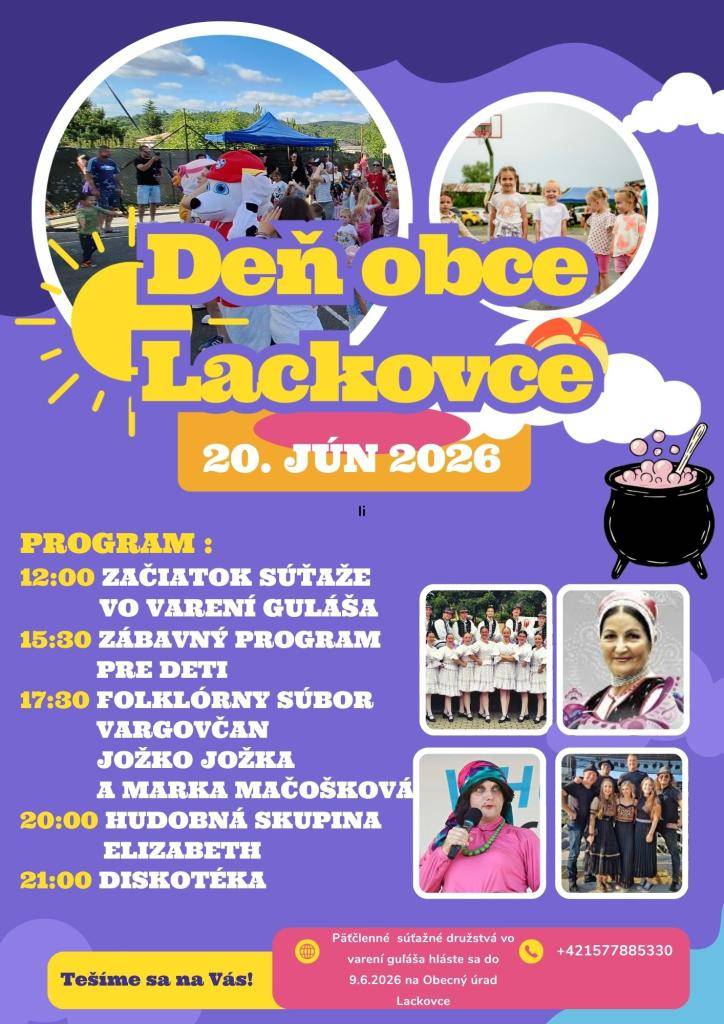 Obec Lackovce Vás srdečne pozýva na Deň obce 2026 v sobotu 20. júna 2026 na futbalovom ihrisku v Lackovciach. Bližšie informácie nájdete  na plagáte.