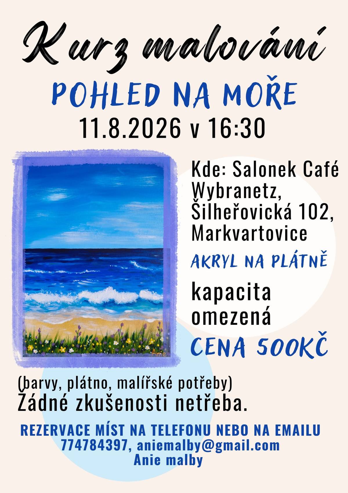 V úterý 11. srpna 2026 v 16:30 hod. se v Salónku Café Wybranetz v Markvartovicích uskuteční kurz malování akrylem. Cena činí 500 KČ. Kapacita míst je omezena, proto neváhejte s rezervací.