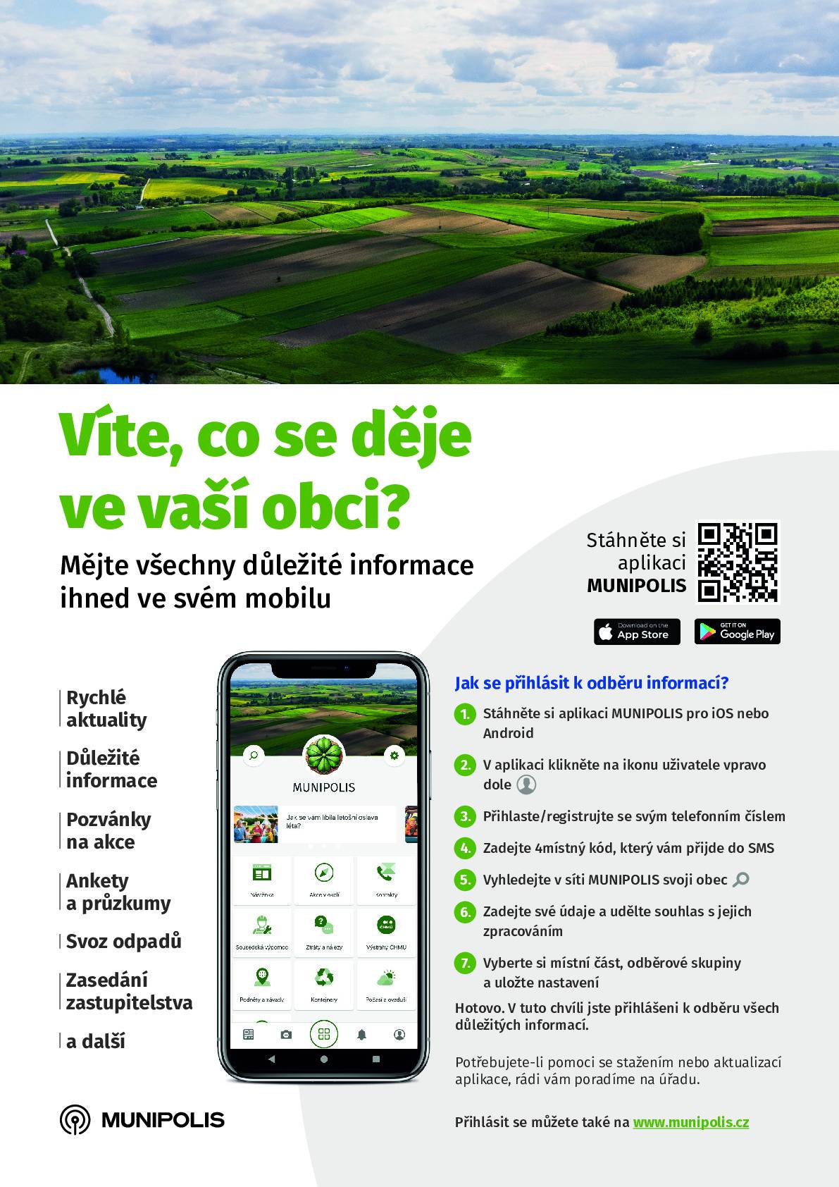 Stáhněnte si aplikaci a mějte všechny důležité informace ihned ve svém mobilu (zprávy z obecního úřadu, oznámení lékařů, soukromých prodejců, kulturních akcí v naší obci i v blízkém okolí, a jiné). Více na letáku.
