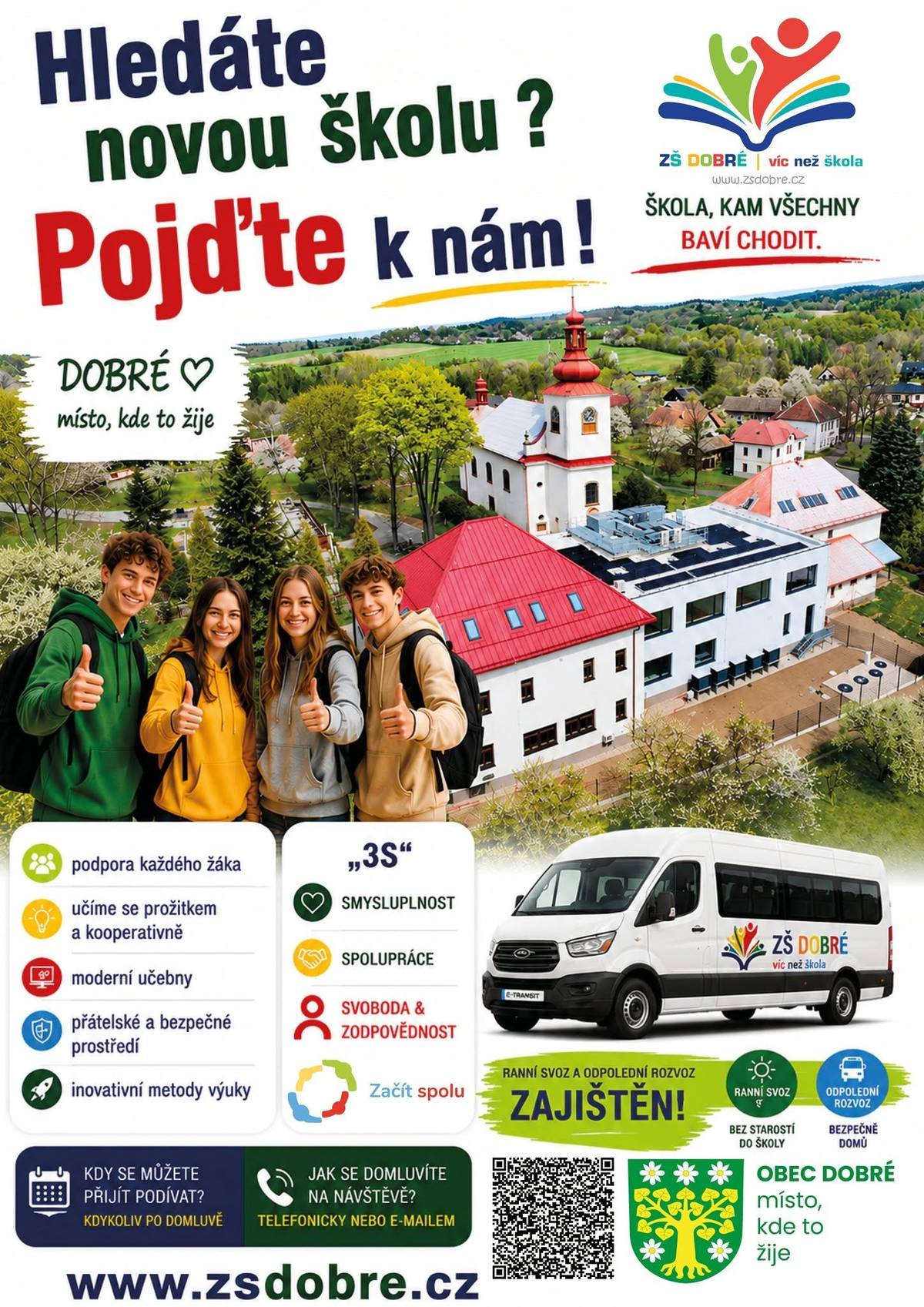 ZŠ Dobré – nástup do autobusu směr Dobré zahájen   Otevíráme novou budovu 2. stupně   Rozhodněte se správně pro Vaše dítě   ZŠ Dobré – víc než škola     V našem autobusu zbývá posledních pár míst směr: budoucnost   Těšíme se na vás!