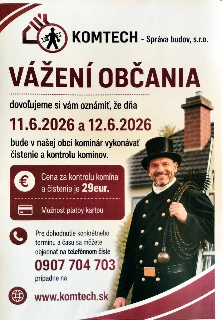 Dňa 11.6.2026 a 12.6.2026 bude v našej obci kominár vykonávať čistenie a kontrolu komínov.