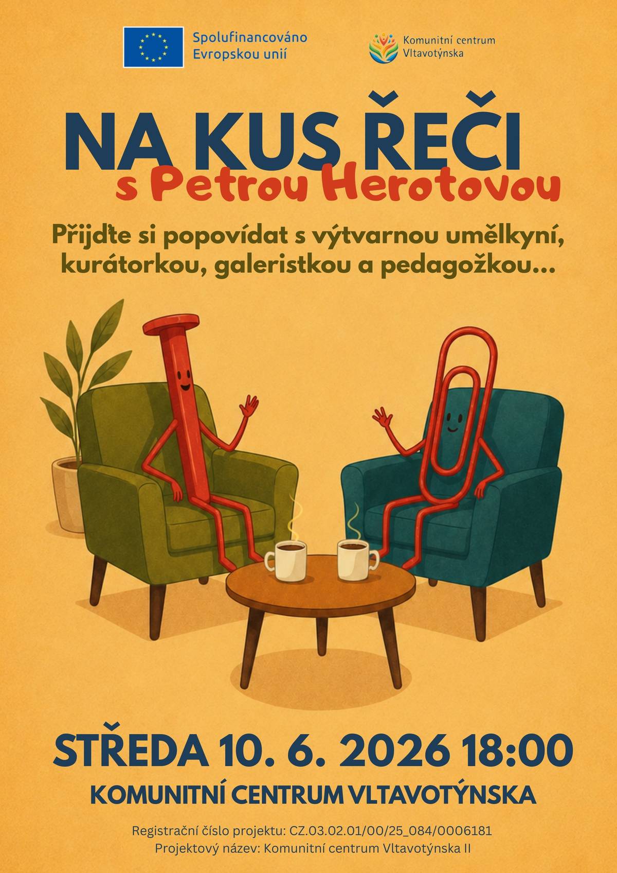 NA KUS ŘEČI s Petrou Herotovou Srdečně vás zveme na další setkání z cyklu NA KUS ŘEČI, tentokrát s inspirativní osobností vltavotýnské kulturní scény – Petrou Herotovou, výtvarnou umělkyní, galeristkou, kurátorkou a pedagožkou. Čeká nás neformální povídání o umění, tvorbě, životních zkušenostech i o tom, co stojí za prací člověka, který propojuje kreativitu, vzdělávání a galerijní svět.