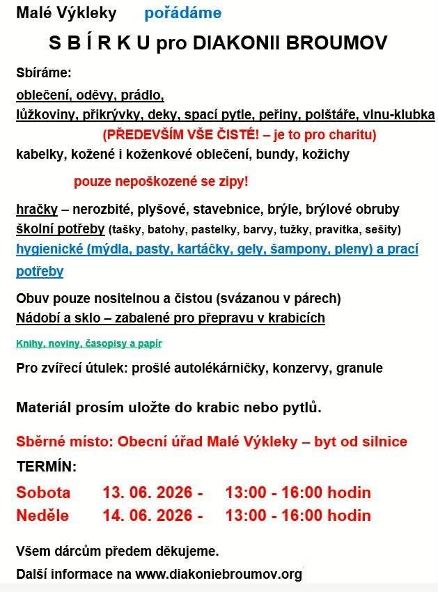 Již tento víkend proběhne v M.Výklekách tradiční sbírka pro Diakonii Broumov. Seznam potřebných věcí a časy pro dovoz najdete na plakátku. Děkujeme.