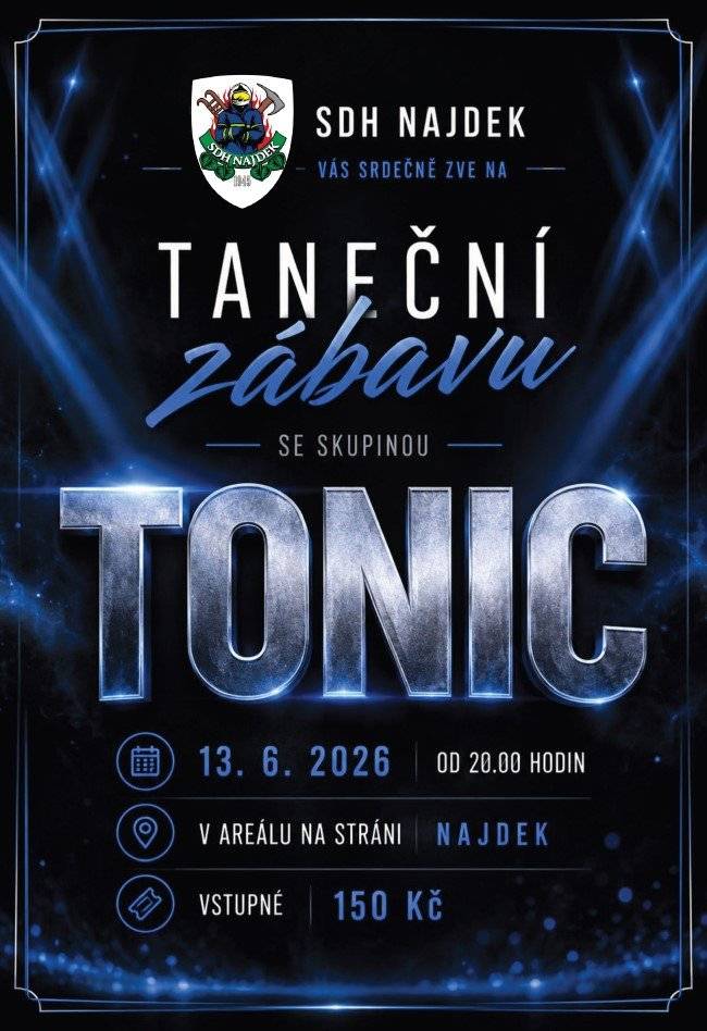 Tradiční dětský den pořádají hasiči z Najdeku 13. 6. od 14:00 do 18:00 a následovat bude taneční zábava se skupinou Tonic od 20:00. Přijďte se pobavit s celou rodinou. Bude celá řada atrakcí a spousta dobrého občerstvení. Srdečně zvou pořadatelé