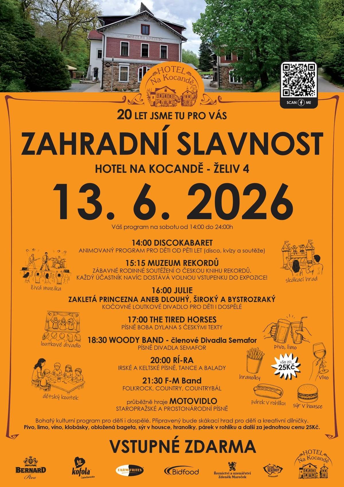 Již tuto sobotu 13. 6. 2026 se na vás těšíme na Kocandě v Želivě. Slavíme 20 let a chceme to oslavit s vámi! Připravili jsme zahradní slavnost s bohatým kulturním programem pro děti i dospělé. O příjemnou atmosféru se postará pohodová hudba, pro nejmenší návštěvníky bude přichystáno divadélko, skákací hrad, dílničky a soutěže. Začátek je ve 14.00 na zahradě za hotelem. Nachystáno bude též občerstvení za lidové ceny. Bernard 11, kofola a párek v rohlíku za 25 Kč a mnoho dalšího. Přijďte si s námi užít opravdu skvělé odpoledne. Všichni jste srdečně zváni! VSTUPNÉ JE ZDARMA! Tým Kocandy https://kocanda.cz/blog/13-6-2026-zahradni-slavnost-20-let/ https://www.facebook.com/HotelNaKocande