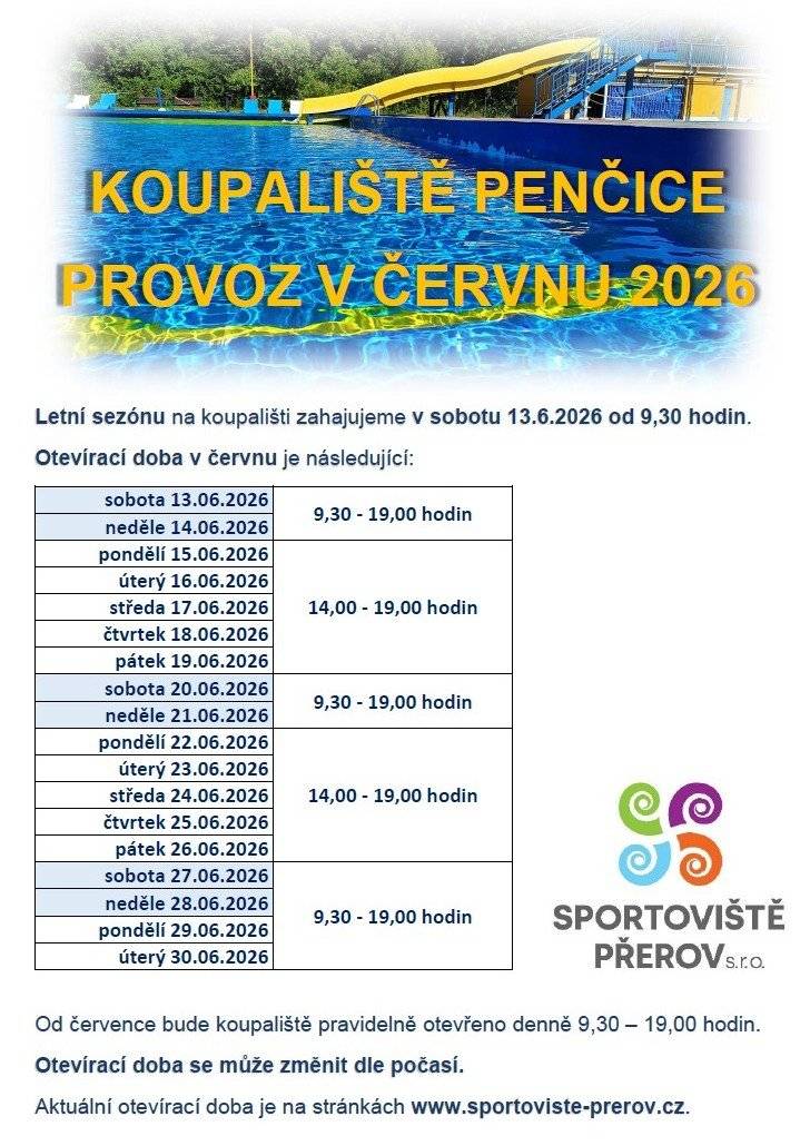 Dobrý den, Letní sezónu na koupališti zahajujeme v sobotu 13.6.2026 od 9,30 hodin. Otevírací doba v červnu je uvedena v příloze. Od července bude koupaliště pravidelně otevřeno denně 9,30 – 19,00 hodin. Otevírací doba se může změnit dle počasí. Aktuální otevírací doba je na stránkách www.sportoviste-prerov.cz.   S pozdravem Plavecký areál Přerov