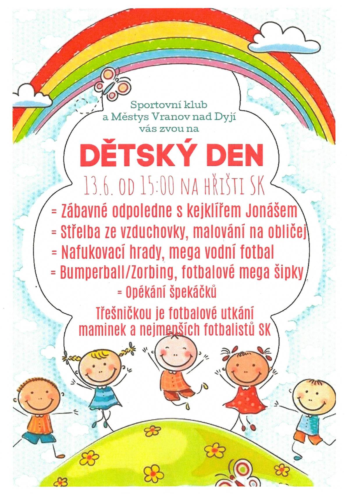 Dětský den ve Vranově nad Dyjí se koná dne 13.6.2026 od 15:00 hod. na hřišti SK.