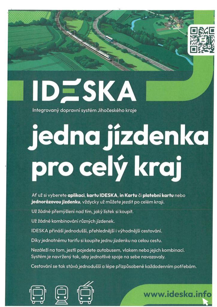 Od července spustí Jihočeský kraj jednotný systém veřejné dopravy.Pro občany bude znamenat:  jednu jízdenku pro autobusy,vlaky i městskou dopravu  jednodušší odbavení přes mobilní aplikaci nebo dopr. kartu  výhodnější ceny jízdného a lepší návaznost spojů