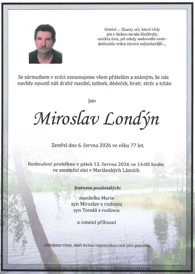 Zesnul v sobotu 6.6.2026 ve věku 77 let.