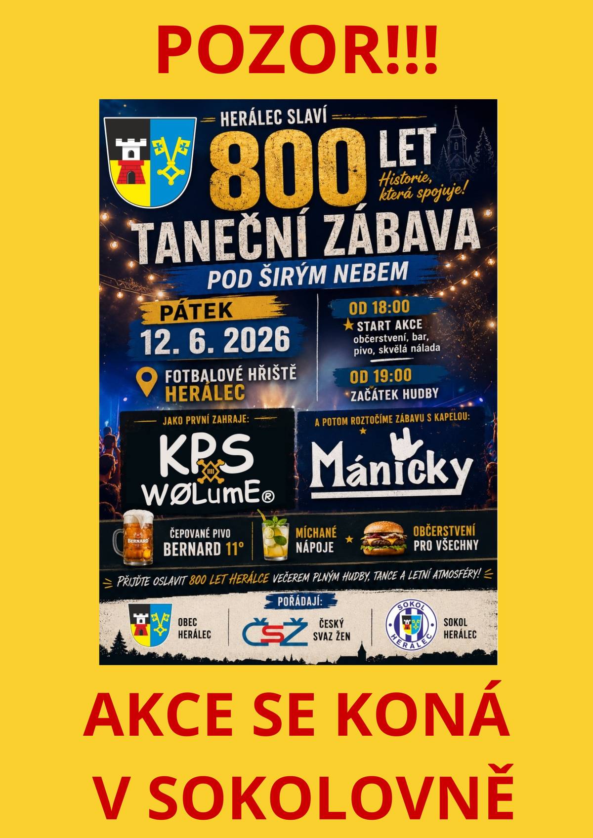 POZOR!!! Páteční taneční zábava se koná v SOKOLOVNĚ HERÁLEC - 12.6.2026 od 18:00 hod.