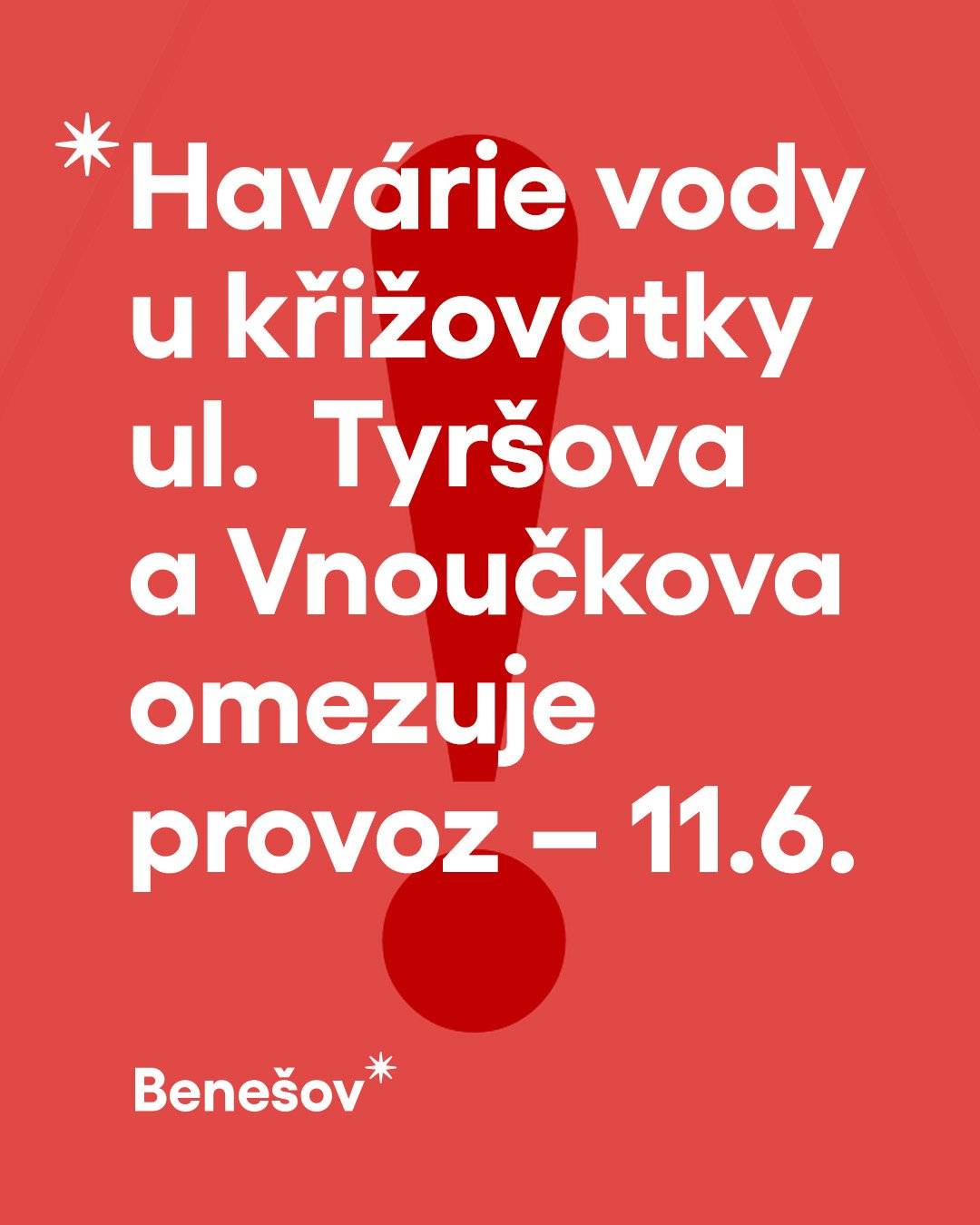 Havárie vody v lokalitě Tyršova–Vnoučkova omezuje provoz. Na Masarykovo nám. lze přijet pouze z ul. Vnoučkova. Na odstranění se pracuje.