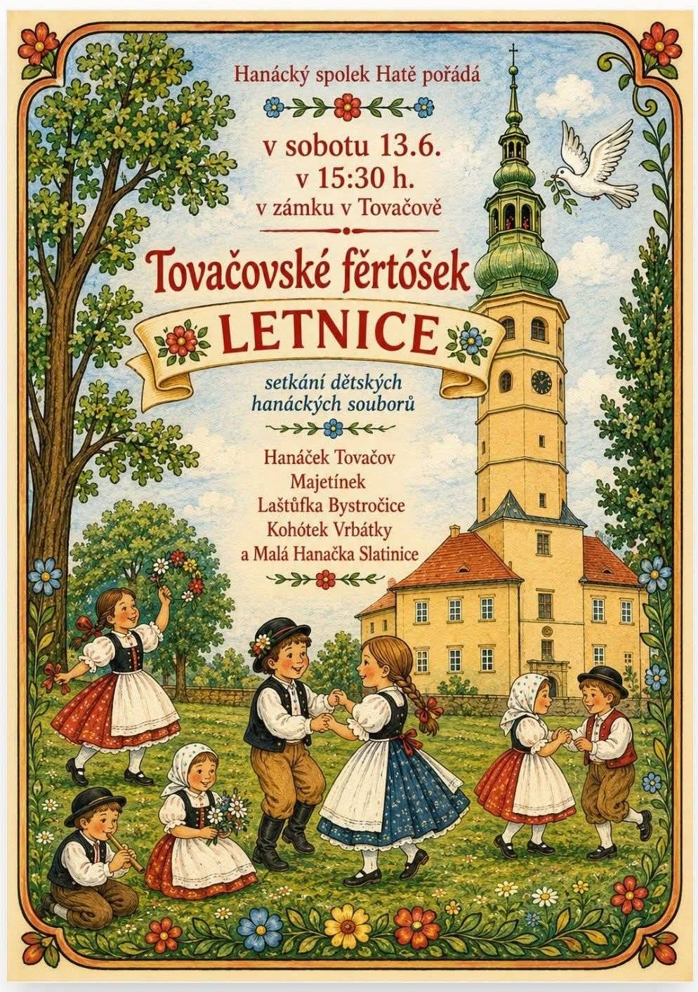 Hanácký spolek HATĚ Tovačov pořádá v sobotu 13.6. Tovačovské fěrtóšek, zahájení je v 15:30h v zámecké zahradě.