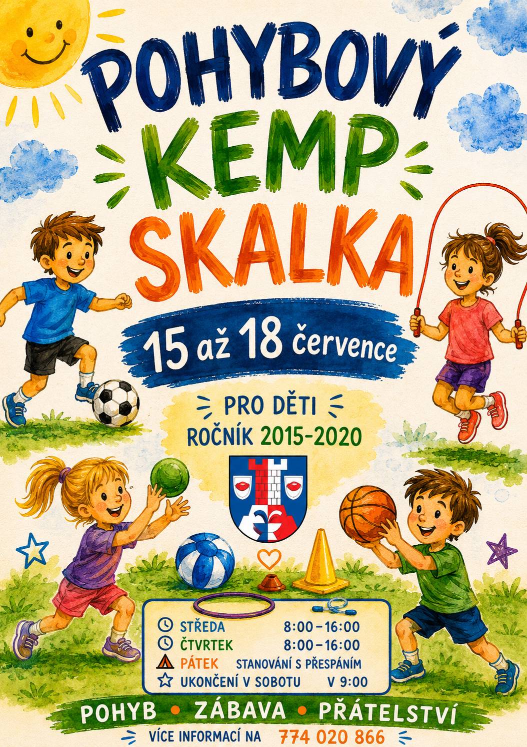 Zveme všechny děti ročníků 2015–2020 na čtyři dny plné pohybu, her a zábavy! 📅 15.–18. července 🏕️ V pátek nás čeká stanování s přespáním 📍 Skalka 📞 Informace: 774 020 86 Cena 900 Kč