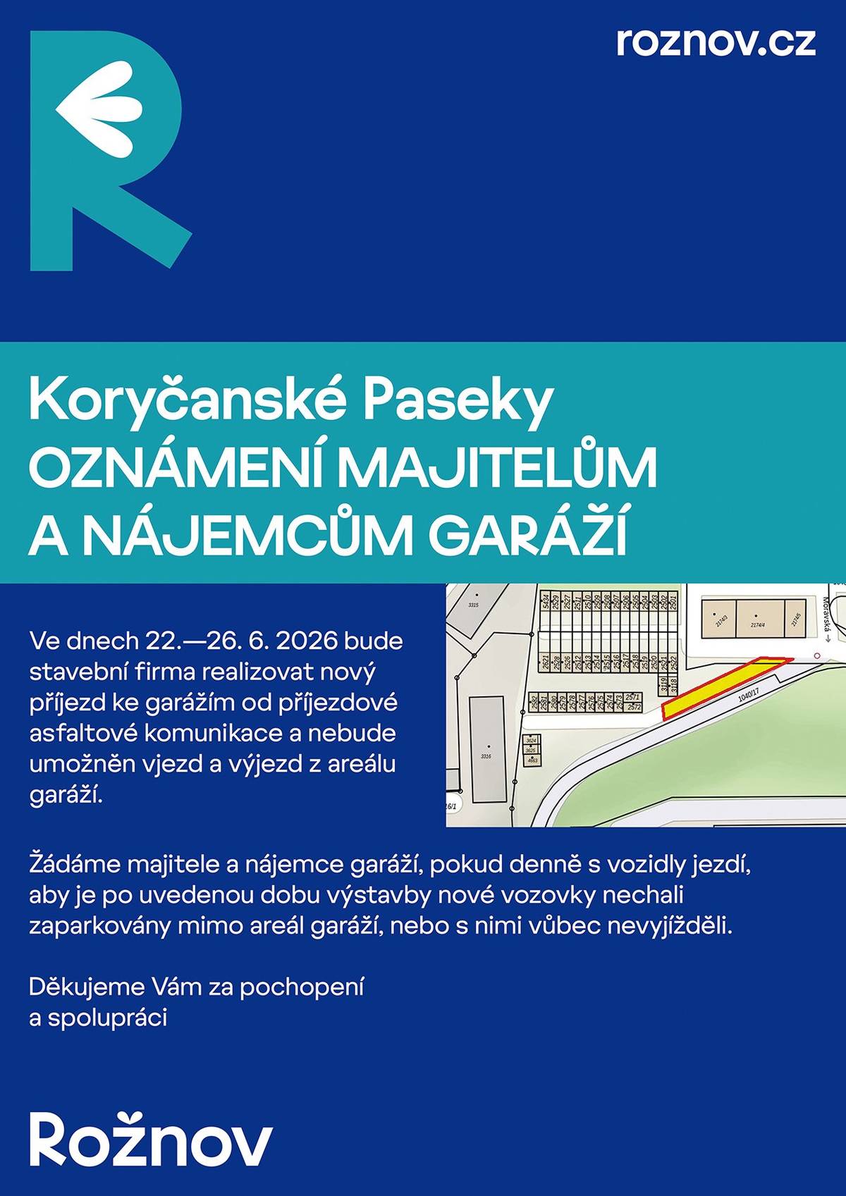 🚧 Ve dnech 22.–26. června 2026 bude probíhat výstavba nového příjezdu ke garážím. Po dobu stavebních prací nebude možný vjezd ani výjezd z areálu garáží 🚧 🙏 Prosíme všechny, kteří své vozidlo pravidelně používají, aby jej v uvedeném termínu zaparkovali mimo areál garáží. Děkujeme za pochopení a spolupráci 🙏