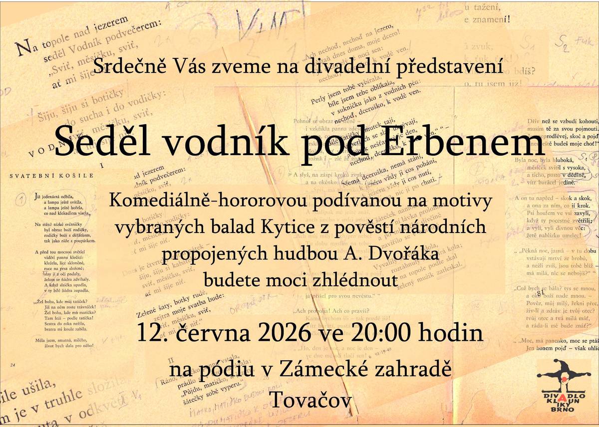 Zveme vás na divadlo Seděl vodník pod Erbenem, které se koná v pátek 12.6. ve 20h v zámeckém parku. Vstupné dobrovolné.