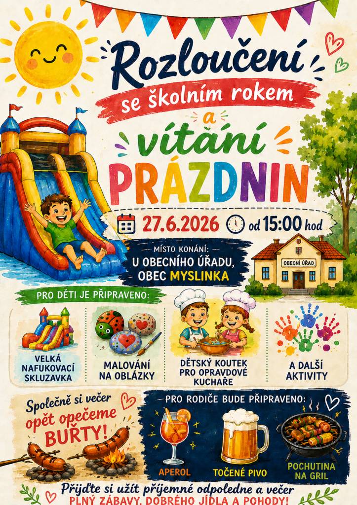 Přijďte si užít příjemné odpoledne.     Kdy: sobota 27. 6. 2026 od 15:00 hodin  Kde: zahrada u budovy obecního úřadu Myslinka