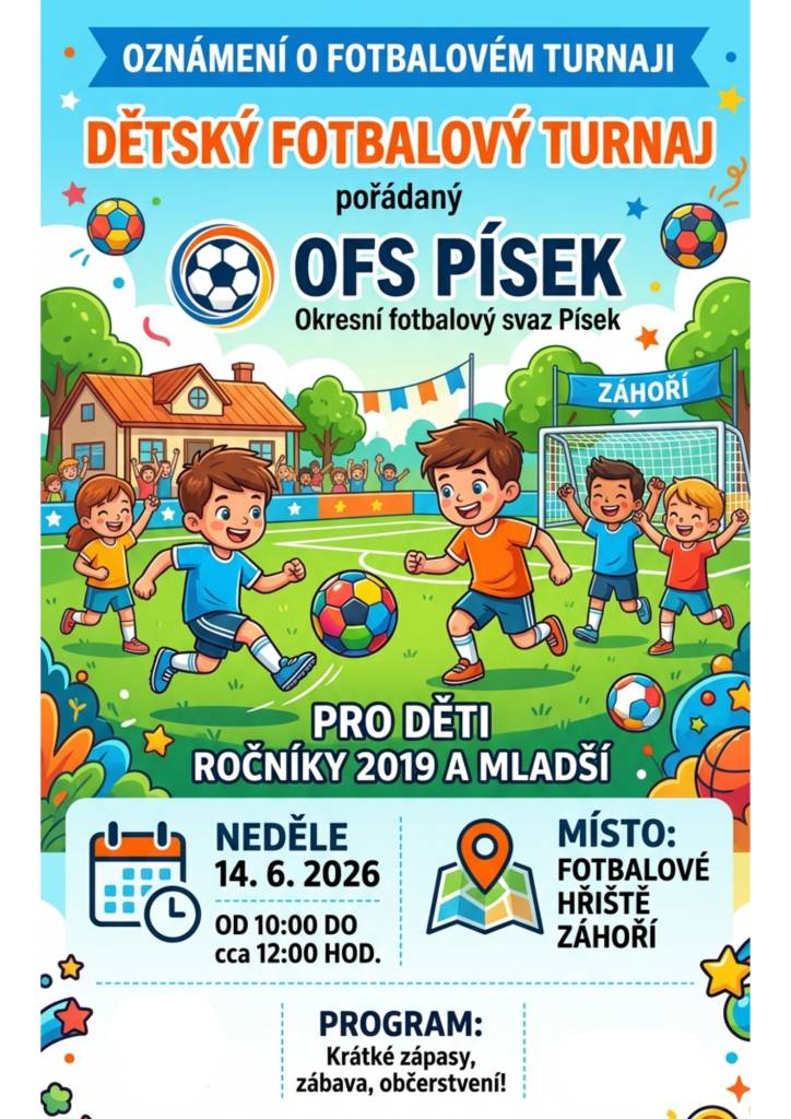 V neděli 14.6.2026 od 10:00 hod. proběhne na fotbalovém hřišti v Záhoří turnaj nejmladších fotbalistů. Přijďte se podívat a podpořit ty nejmladší nadšence do sportu.