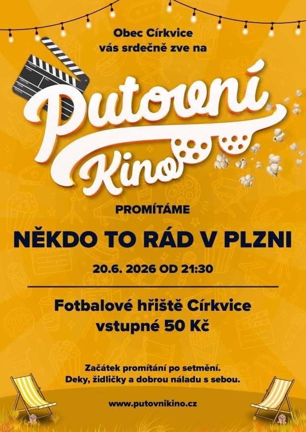 Obec Církvice Vás srdečně zve na promítání filmu "Někdo to rád v Plzni" v sobotu 20.6.2026 od 21:30hod.na fotbalovém hřišti v Církvici. Vstupné 50Kč. Začátek promítání po setmění. Deky, židličky a dobrou náladu s sebou. Občerstvení zajištěno.