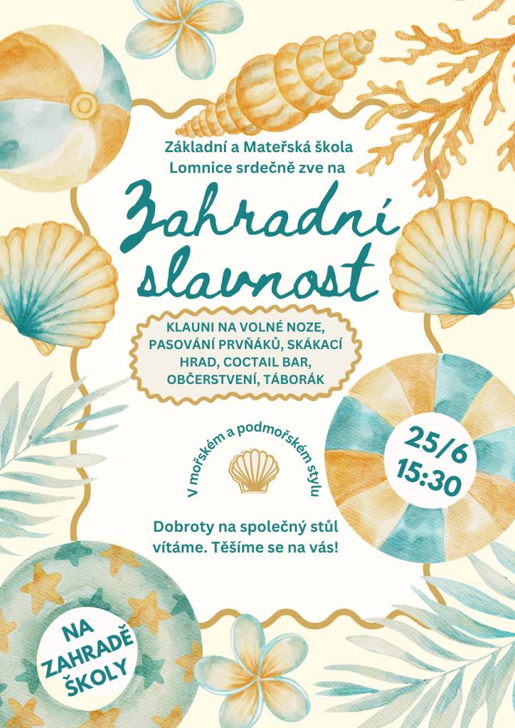 Základní a Mateřská škola Lomnice vás srdečně zve na akci Zahradní slavnost. Připraven je pestrý program, který zahrnuje vystoupení Klaunů na volné noze, pasování prvňáků, skákací hrad, cocktail bar, občerstvení a táborák.