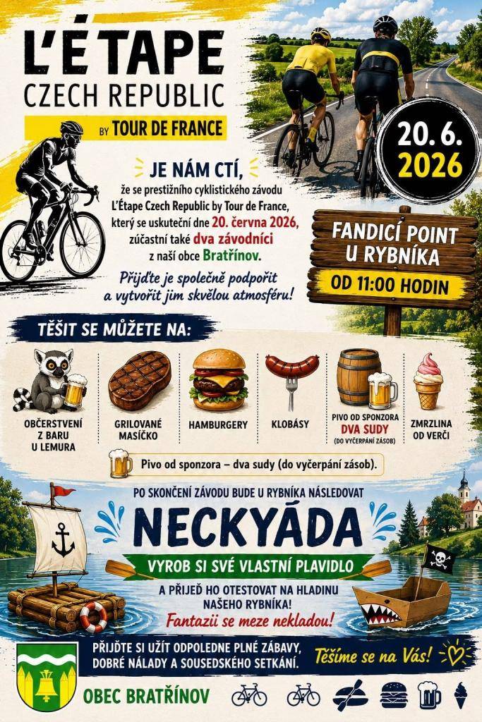 Obec Bratřínov srdečně zve všechny na L'Etape Czech Republic, která se koná 20. června 2026. Přijďte podpořit naše dva závodníky a užít si skvělou atmosféru na fandícím pointu od 11:00 hod. u rybníka.