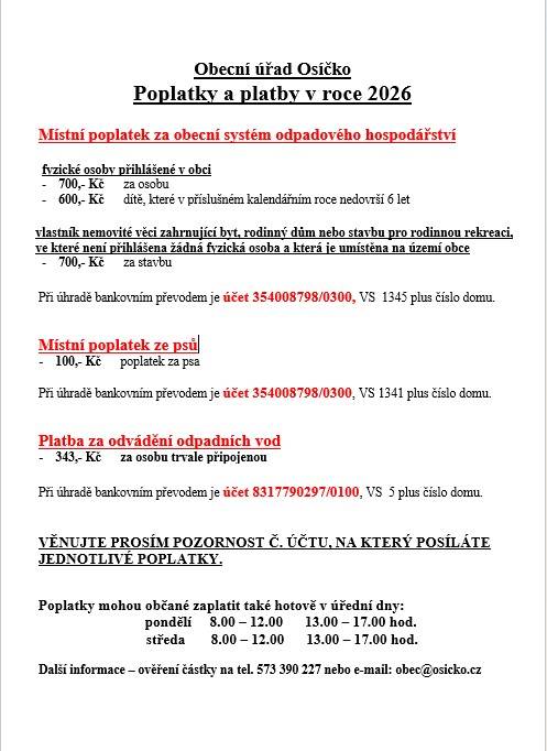 !Změna bankovního účtu pro úhradu poplatků!    Obec informuje všechny občany, že od 1.1.2026 dochází ke změně bankovního účtu, na který je nutné zasílat platby místních poplatků, tato změna se týká zejména poplatku ze psů a poplatku za obecní systém odpadového hospodářství.