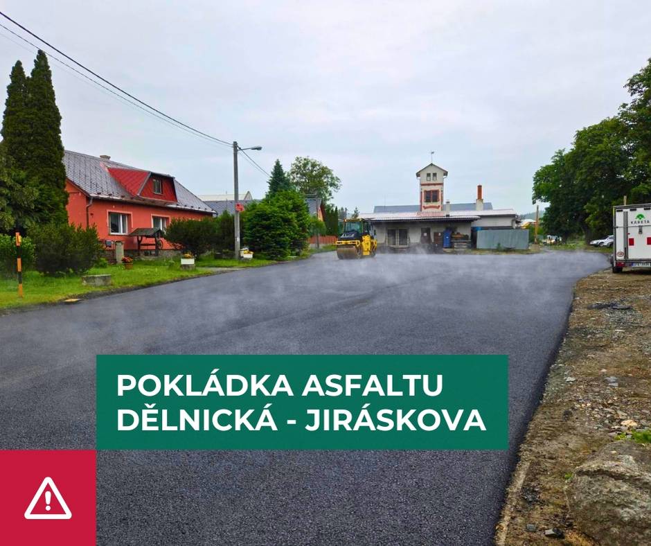 Pokládka nového asfaltového povrchu v ulicích Dělnická a Jiráskova nebude dokončena v původně předpokládaném termínu. Kvůli nepříznivému počasí budou práce pokračovat také v pondělí 15. června, případně ještě v úterý 16. června 2026.