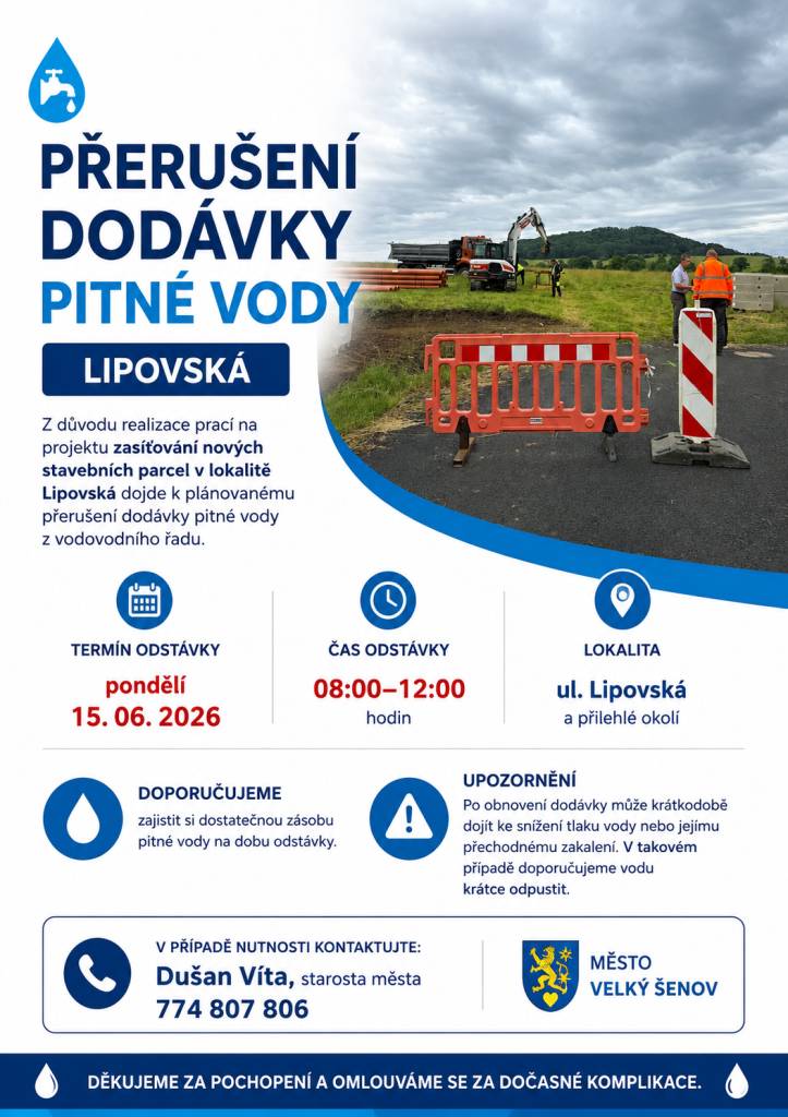 V pondělí 15.6.2026 od 8:00 do 12:00 hodin dojde v lokalitě Lipovská k přerušení dodávky pitné vody. Děkujeme za pochopení.