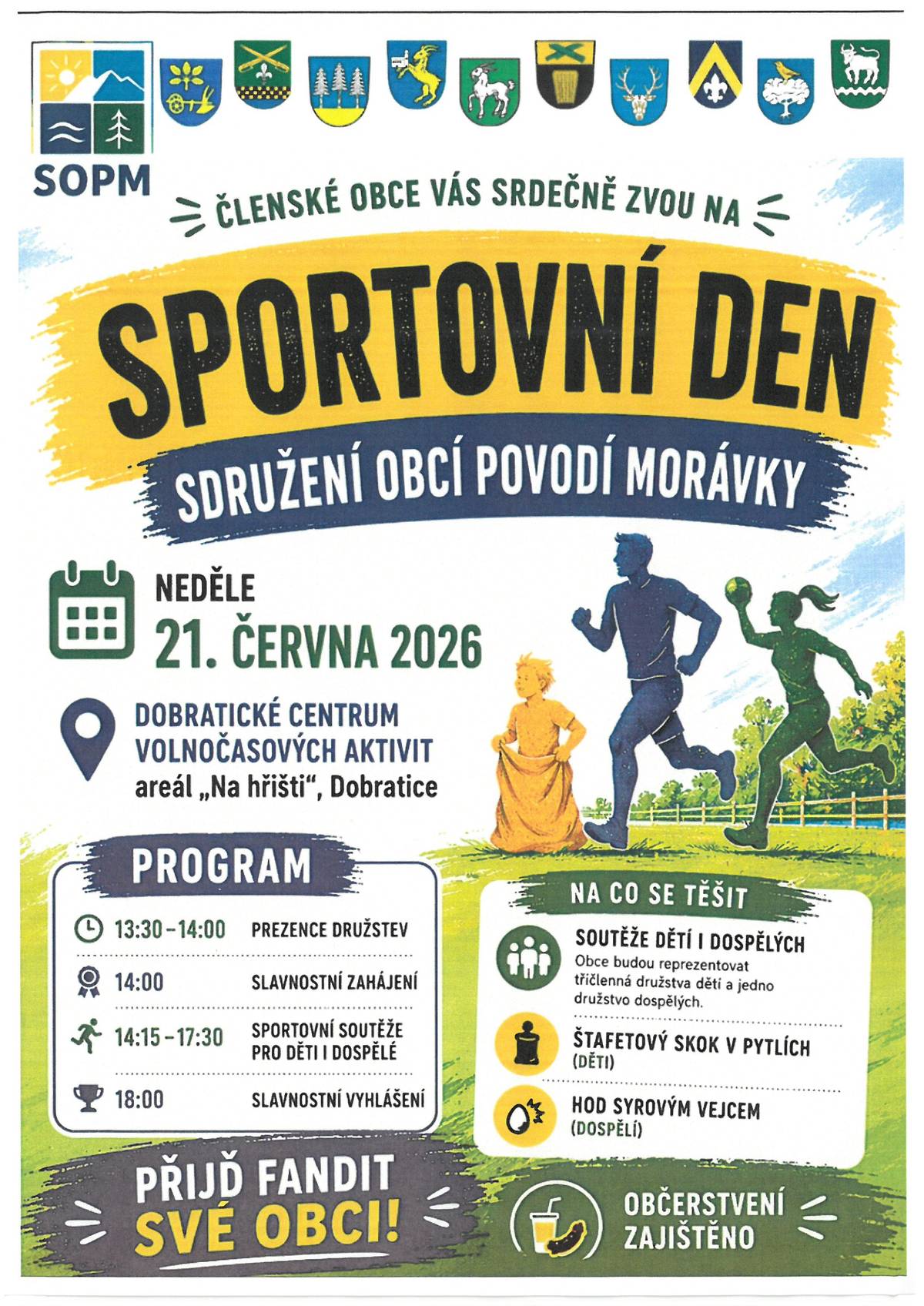 Přijďte se pobavit a fandit své obci na Sportovní den SOPM dne 21. 6. 2026 - viz plakát.