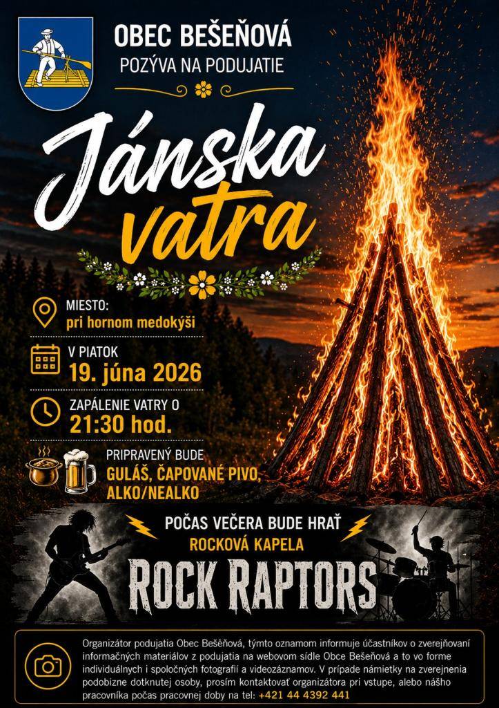 Pozývame Vás na pálenie Jánskej vatry, ktorá sa uskutoční v piatok 19.06.2026 pri hornom medokýši v Bešeňovej. Zapálenie vatry bude o 21:30 hod.     Pripravený bude chutný guláš, čapované pivo a alko/nealko nápoje.   Počas večera bude hrať rocková kapela ROCK RAPTORS.   Tešíme sa na Vás :)