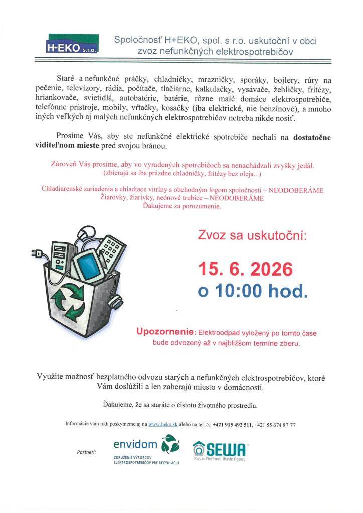 Spoločnosť H+EKO uskutoční v našej obci zvoz nefunkčných elektrospotrebičov dňa 15.06.2026 o 10,00 hod.
