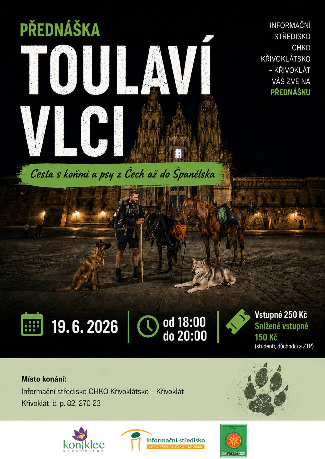 V pátek 19. června Vás zveme na cestovatelskou přednášku Toulaví vlci. Pěšky z Česka až do Španělska — a teď na Křivoklátsko. Toulaví Vlci dorazí do našeho Informačního střediska, aby se podělili o své zážitky z cest, příběhy ze života na cestách i dobrodružství se svými čtyřnohými parťáky.   Místo konání: Informační středisko CHKO Křivoklátsko – Křivoklát Křivoklát č. p. 82, 270 23