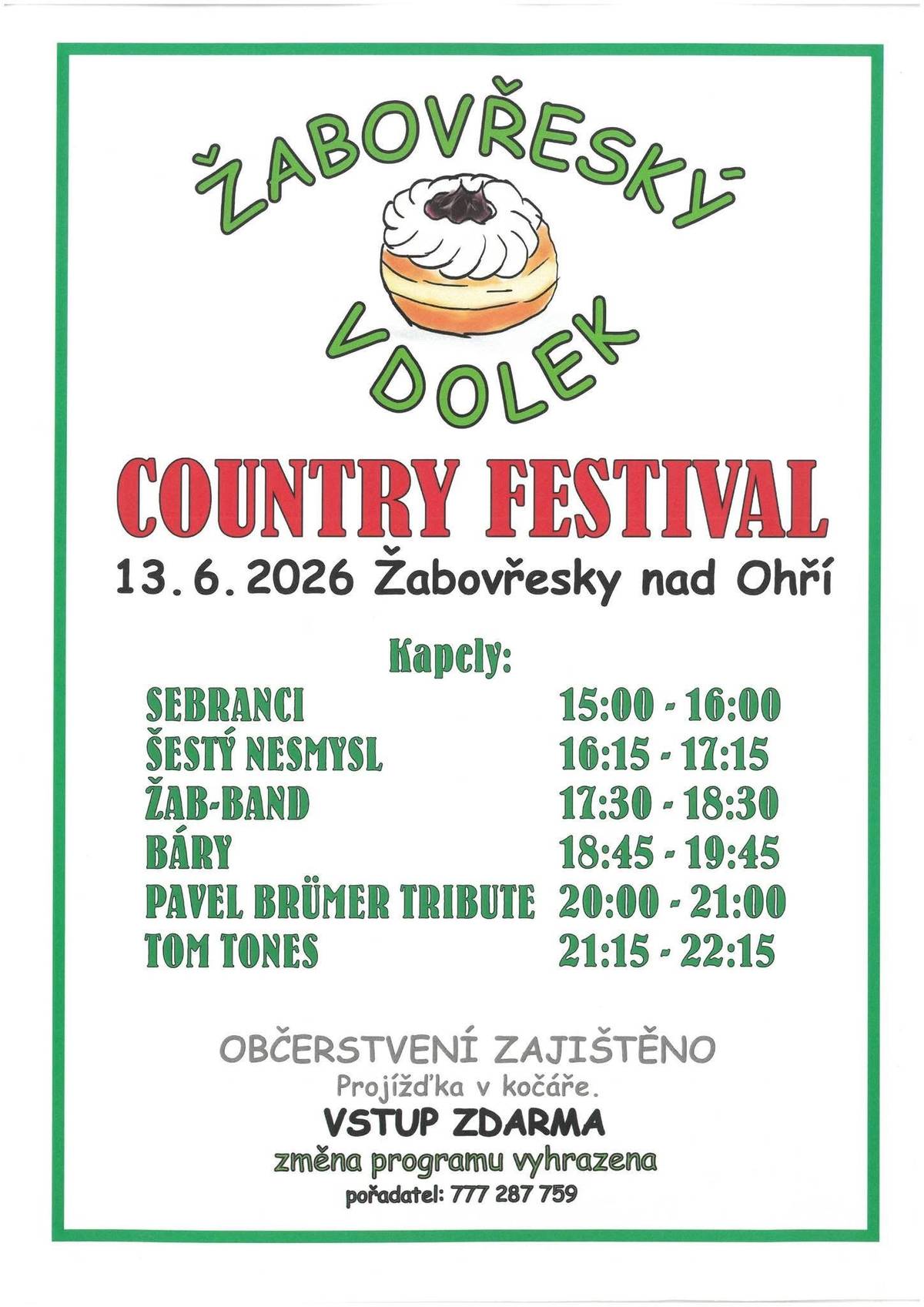 🎶🥮 Již tuto sobotu od 15:00 vypukne v Žabovřeskách 7. ročník Žabovřeského Vdolku! 🥮🎶   Čeká vás odpoledne a večer plné skvělé muziky, dobrého jídla, zábavy a hlavně výborné nálady. A počasí? To nás nezastaví – hrajeme za každého počasí! ☀️🌦️🌧️   🎤 Program: 🕒 15:00–16:00 SEBRANCI 🕓 16:15–17:15 ŠESTÝ NESMYSL 🕠 17:30–18:30 ŽAB-BAND 🕖 18:45–19:45 BÁRY 🕗 20:00–21:00 PAVEL BRÜMER TRIBUTE 🕘 21:15–22:15 TOM TONES   🥮 A pozor – raritou celé akce jsou domácí vdolky od našich děvčat! Kdo ochutnal, ten ví. Kdo neochutnal, má nejvyšší čas to napravit. 😋   🍺 Občerstvení zajištěno 🎨 Pro děti od 15:00 malování na obličej a tvořivé dílničky 🎟️ Vstup zdarma   Přijďte si užít pohodové odpoledne i večer, posedět s přáteli, zazpívat si a dát si něco dobrého na zub.   📍 Těšíme se na vás v Žabovřeskách!   Změna programu vyhrazena