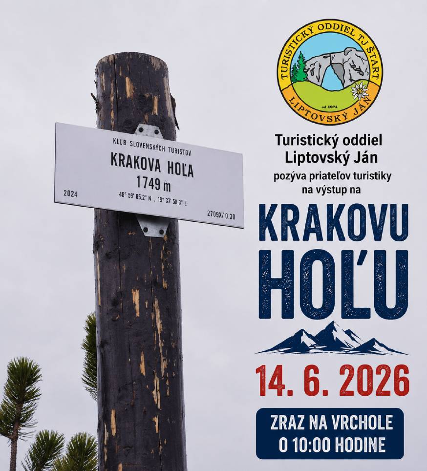 Turistický oddiel Liptovský Ján pozýva priateľov turistiky na výstup na Krakovu hoľu v nedeľu 14.6. 2026, zraz na vrchole o 10:00.
