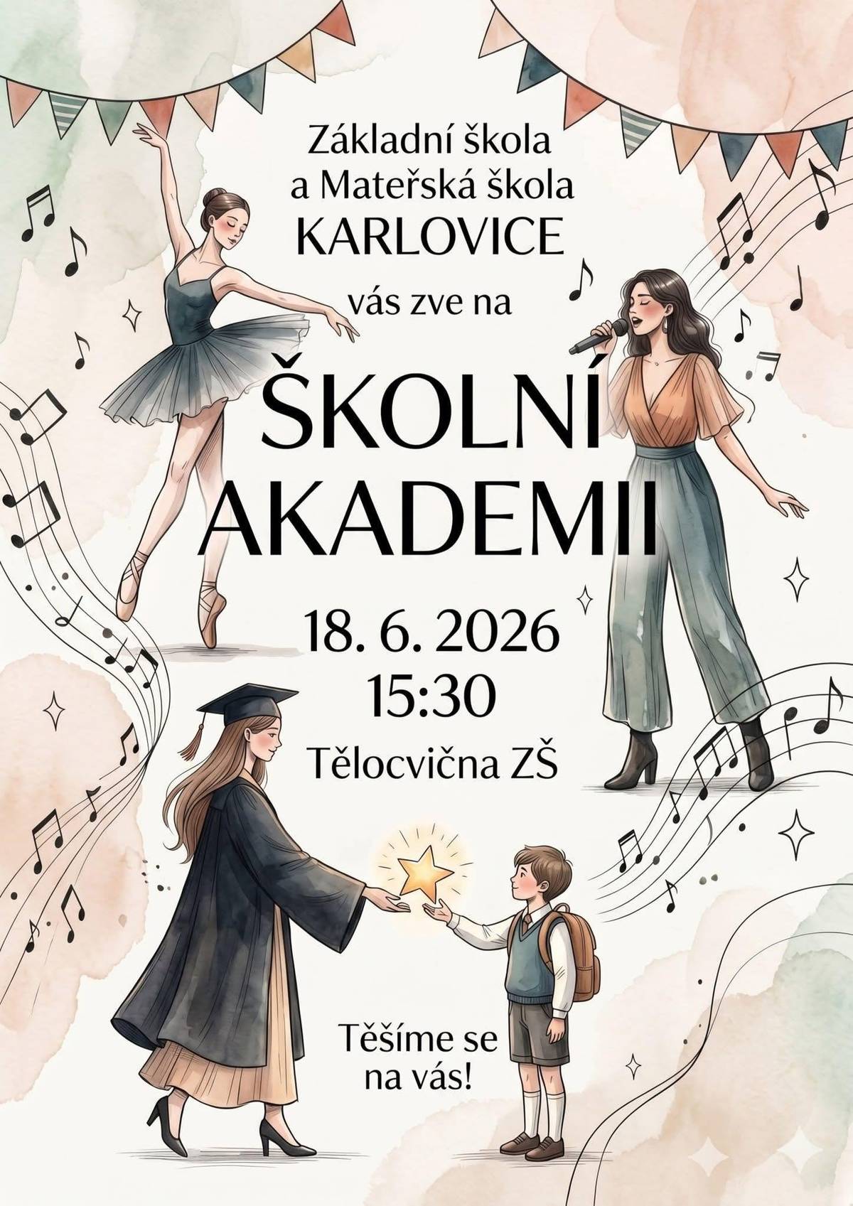 Základní škola a Mateřská škola Karlovice vás srdečně zve na tradiční Školní akademii. 📅 Kdy: 18. června 2026 od 15:30 hod. 📍 Kde: Tělocvična ZŠ Karlovice