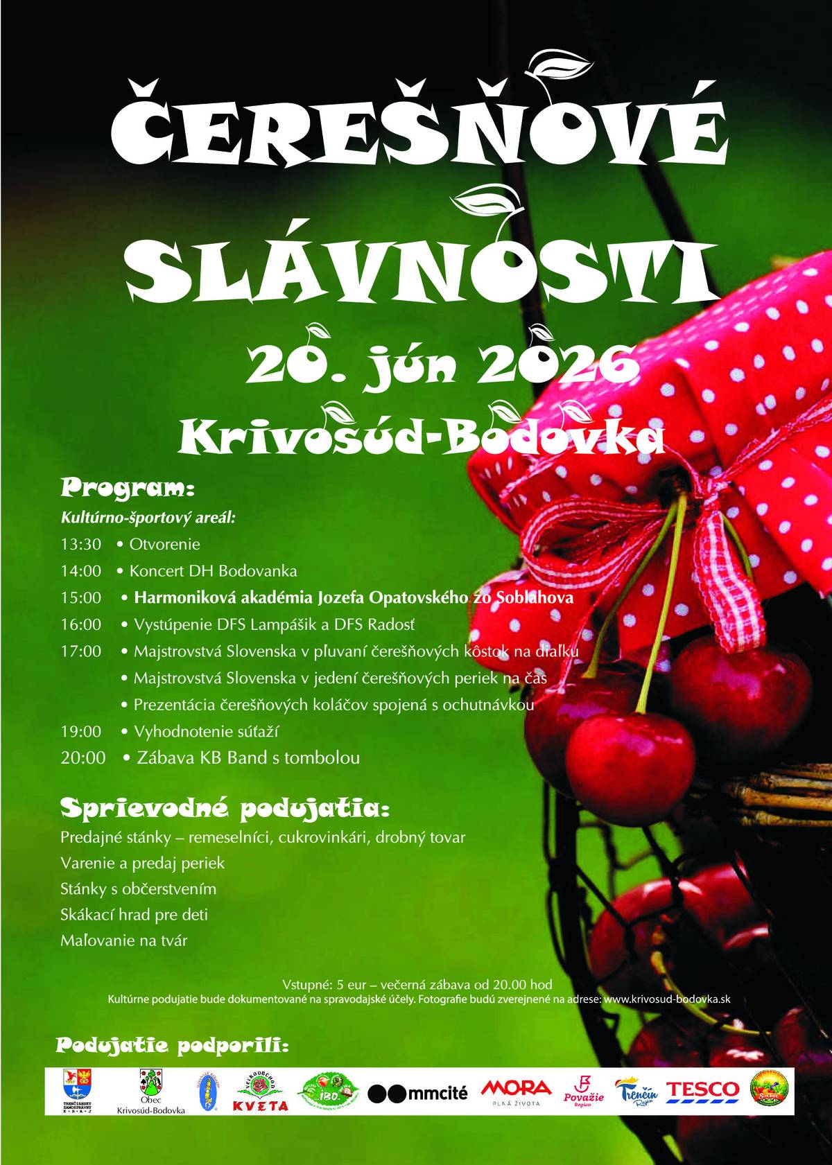 Organizátori a Obec Krivosúd - Bodovka Vás pozývajú na Čerešňové slávnosti: