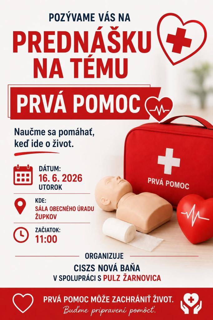 CISZS Nová Baňa v spolupráci s PULZ Žarnovica organizuje prednášku na tému Prvá pomoc, kde sa naučíme pomáhať, keď ide o život. Prednáška sa uskutoční v utorok 16. júna 2026 o 11:00 hod. v sále Obecného úradu Župkov. Prvá pomoc môže zachrániť život, príďte si rozšíriť vedomosti.