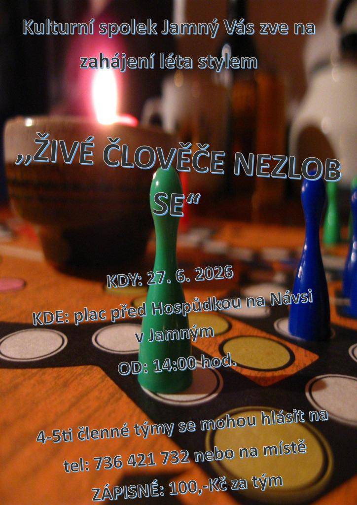 Akce živé člověče nezlob se se uskuteční v sobotu 27. června 2026 od 14:00 v Jamném. Přijďte se pobavit a zúčastnit se této oblíbené hry, která je vhodná pro všechny věkové kategorie.