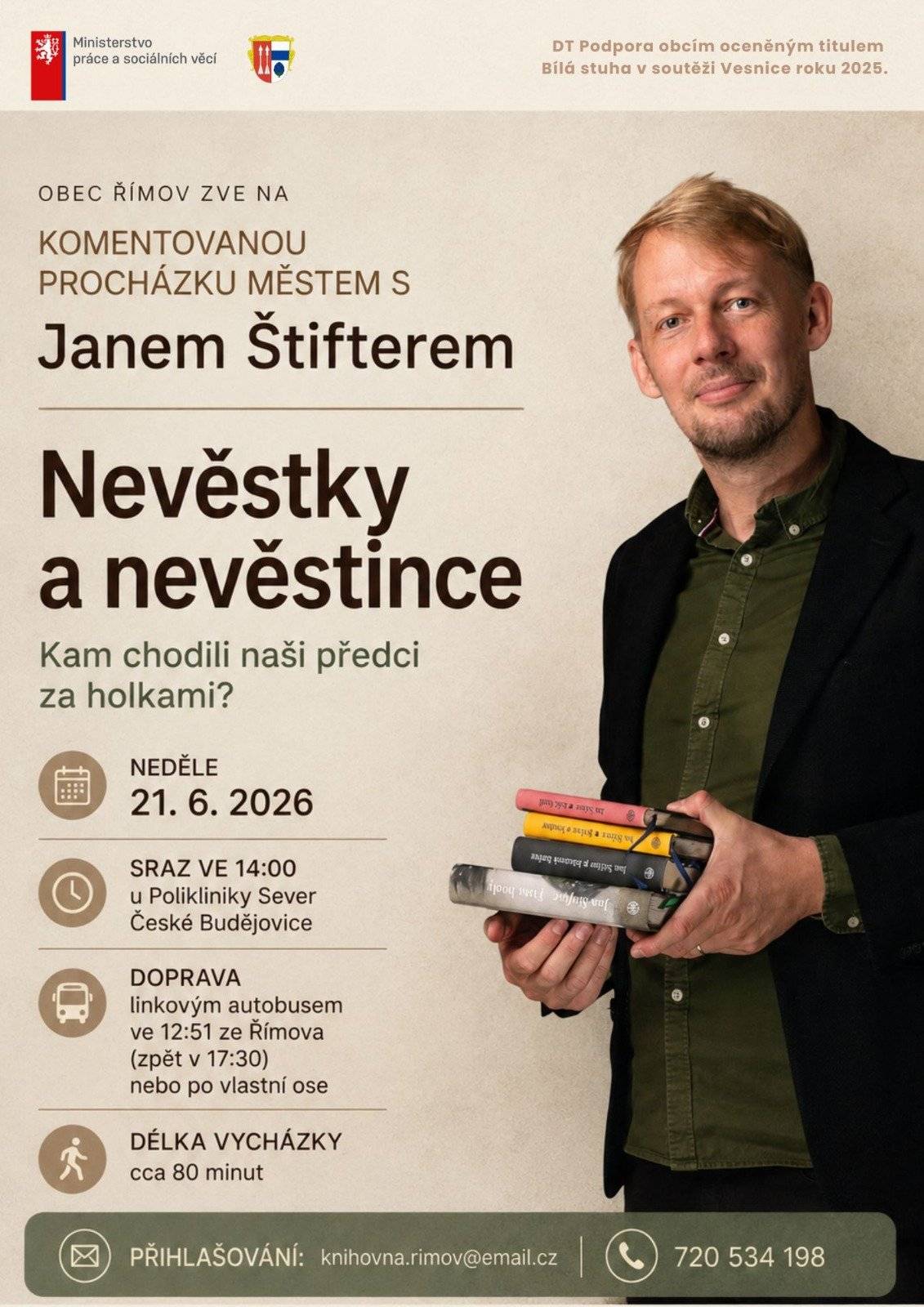 Nevěstky a nevěstince aneb Kam chodili naši předci za holkama?  Vydejte se s námi na netradiční komentovanou procházku centrem Budějovic se spisovatelem Janem Štifterem.  🗓 Neděle 21. 6. 2026 🕑 Sraz ve 14:00 u Polikliniky Sever, České Budějovice 🚌 Doprava linkovým autobusem z Římova ve 12:51 (návrat v 17:30) nebo po vlastní ose 🚶 Délka vycházky cca 80 minut 📩 Přihlášení: knihovna.rimov@email.cz 📞 720 534 198 Počet míst je omezený, proto doporučujeme s přihlášením neotálet 🙋🏻♀️