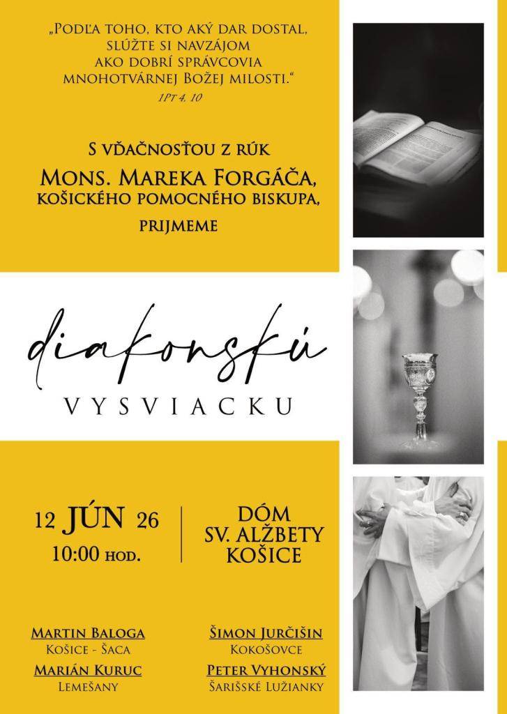 S radosťou oznamujeme, že Šimon Jurčišin prijme diakonskú vysviacku od Mons. Mareka Forgáča, košického pomocného biskupa. Srdečne pozývame všetkých, aby sa zúčastnili tejto významnej slávnosti 12. júna 2026 o 10:00 hod. v Dóme sv. Alžbety v Košiciach.
