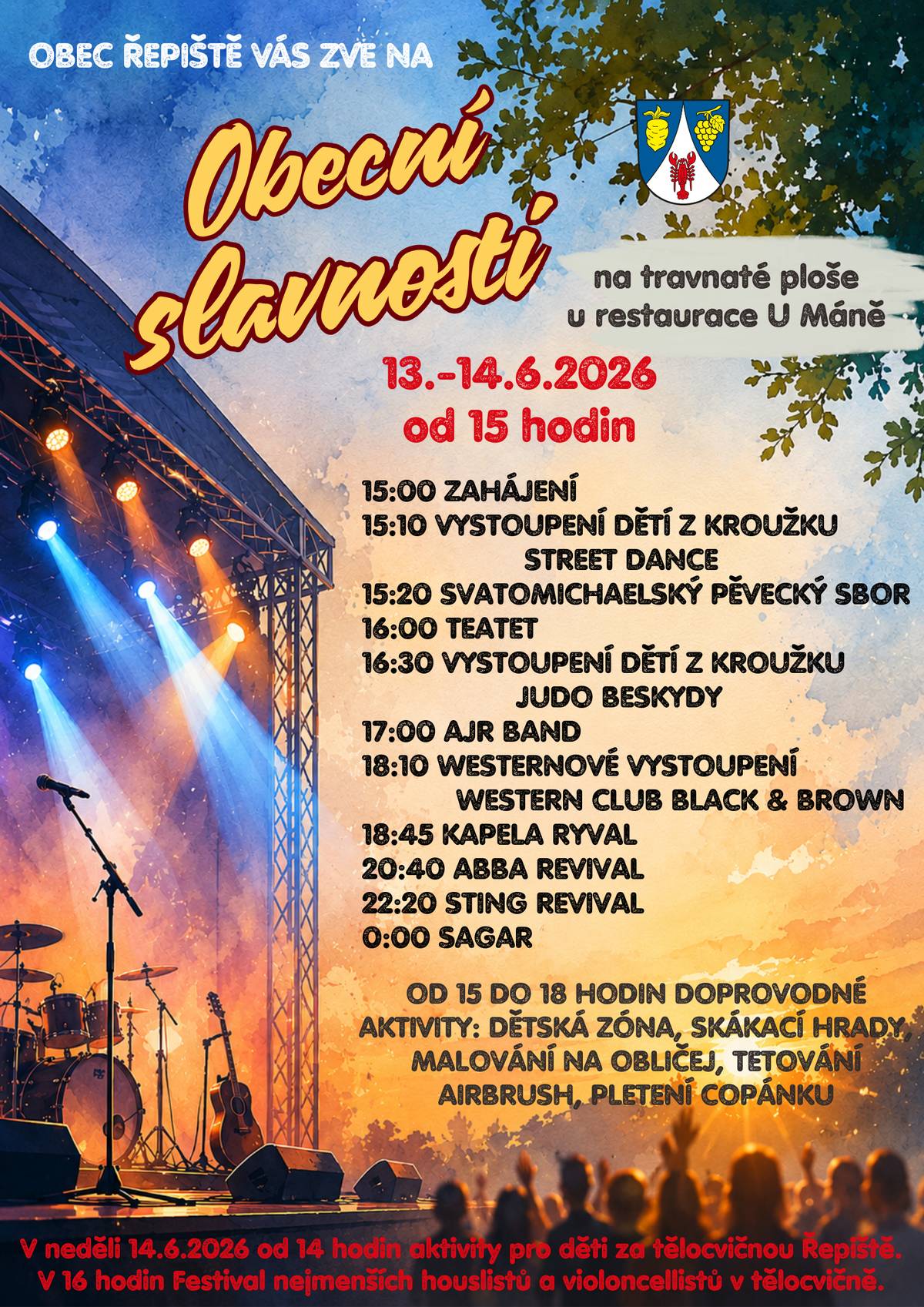 V sobotu 13.6. od 15:00 hodin zahájíme Obecní slavnosti úvodním slovem pana starosty. Těšit se můžete na vystoupení dětí ze Street Dance, vystoupení našeho Svatomichaelského pěveckého sboru, místního uskupení TEATET, vystoupení dětí z Judo Beskydy i bohatý hudební program s kapelami AJR Band, Ryval, ABBA Revival, Sting Revival a Sagar. Nebude chybět ani westernové vystoupení Western Club Black and Brown. Od 15:00 do 18:00 hodin bude za válem u restaurace U Máně připraven doprovodný program pro děti – skákací hrady, sedací fotbálky, malování na obličej, airbrush tetování, pletení copánků a zábavná westernová stanoviště. V neděli program pokračuje, a to od 14:00 hodin v atriu za novou ZŠ Řepiště (vstup přes tělocvičnu). Děti se mohou těšit na skákací hrad, sedací fotbálky a virtuální realitu. V 16:00 hodin v tělocvičně ZŠ proběhne Festival nejmenších houslistů a violoncellistů.