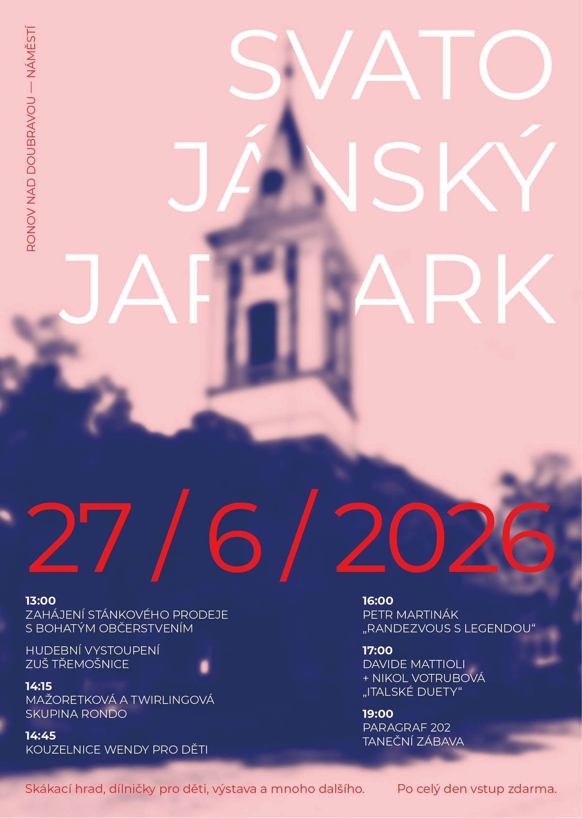 *Město Ronov nad Doubravou srdečně zve širokou veřejnost na Svatojánský jarmark, který se koná v sobotu 27. června na náměstí od 13 hodin. Slavnost zahájí soubor ZUŠ Třemošnice, v 14:15 vystoupí mažoretky Rondo, 14:45 se děti mohou těšit na kouzelnici Wendy, v 16:00 je připraveno představení imitátora Petra Martináka a v 17:00 zazní italské duety v podání Davide Mattioli a Nikol Votrubové, od 19:00 taneční zábava s kapelou Paragraf 202. Po celý den bude probíhat stánkový prodej, dílničky, skákací hrad. Bohaté občerstvení zajištěno.
