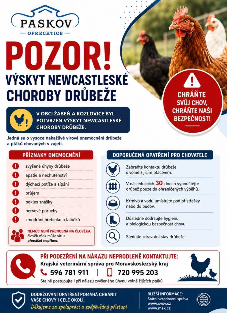 Krajská veterinární správa pro Moravskoslezský kraj informuje o potvrzeném výskytu newcastleské choroby (pseudomoru drůbeže) v nekomerčních chovech v obcích Žabeň a Kozlovice.