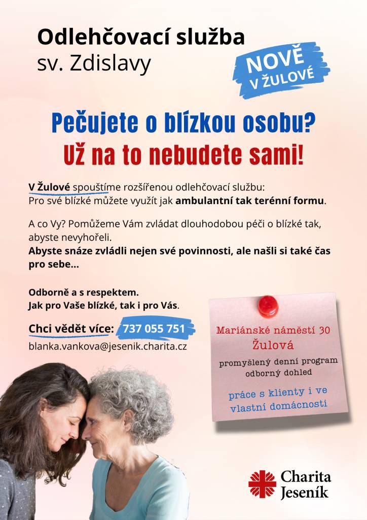 Odlehčovací službu sv. Zdislavy, která bude poskytována jak v ambulantní formě v Žulové, tak nově také v terénní formě na území celého regionu Jesenicka.