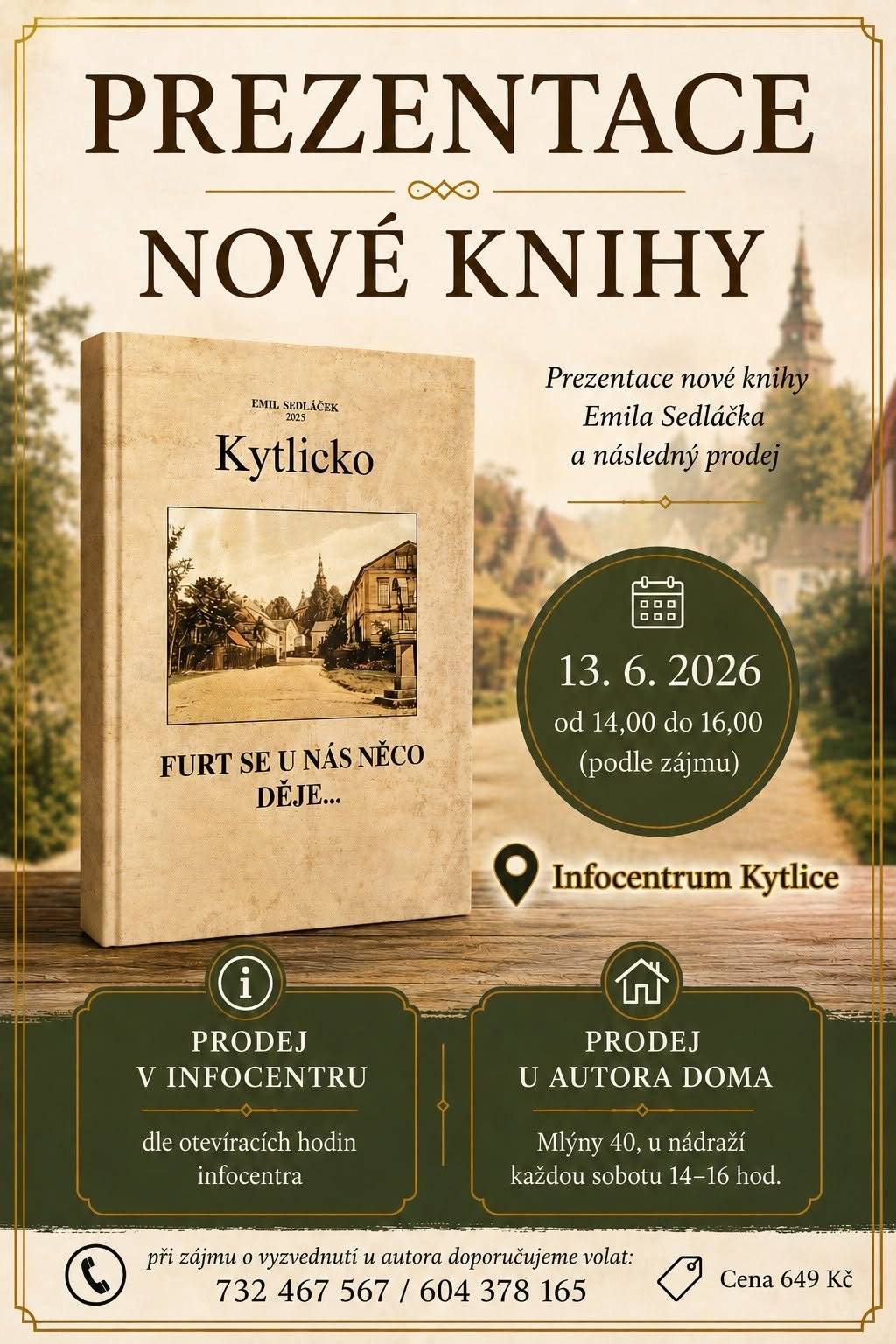 Vážení občané, Slavnostní prezentace knihy Kytlicko od Emila Sedláčka proběhne 13.6.2026 od 14:00 v infocentru. Všichni jste srdečně zváni!