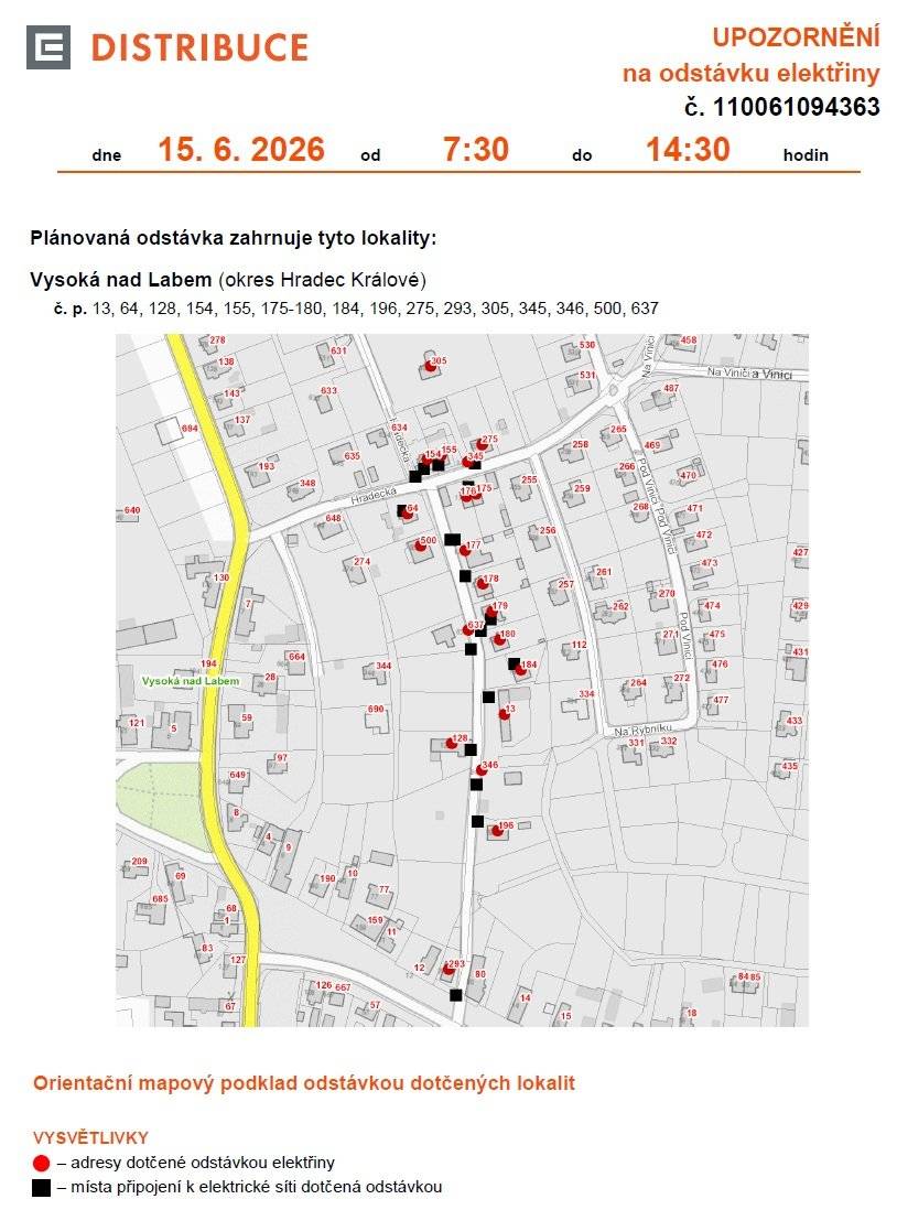 Plánovaná odstávka elektřiny bude v pondělí 15. 6. 2026, v době od 07:30–14:30 hodin. Týká se následujících čísel popisných:  13, 64, 128, 154, 155, 175-180, 184, 196, 275, 293, 305, 345, 346, 500, 637 Více info zde: https://www.cezdistribuce.cz/pro-zakazniky/potrebuji-vyresit/stavajici-pripojeni/overeni-planovane-odstavky?jlTown=571113