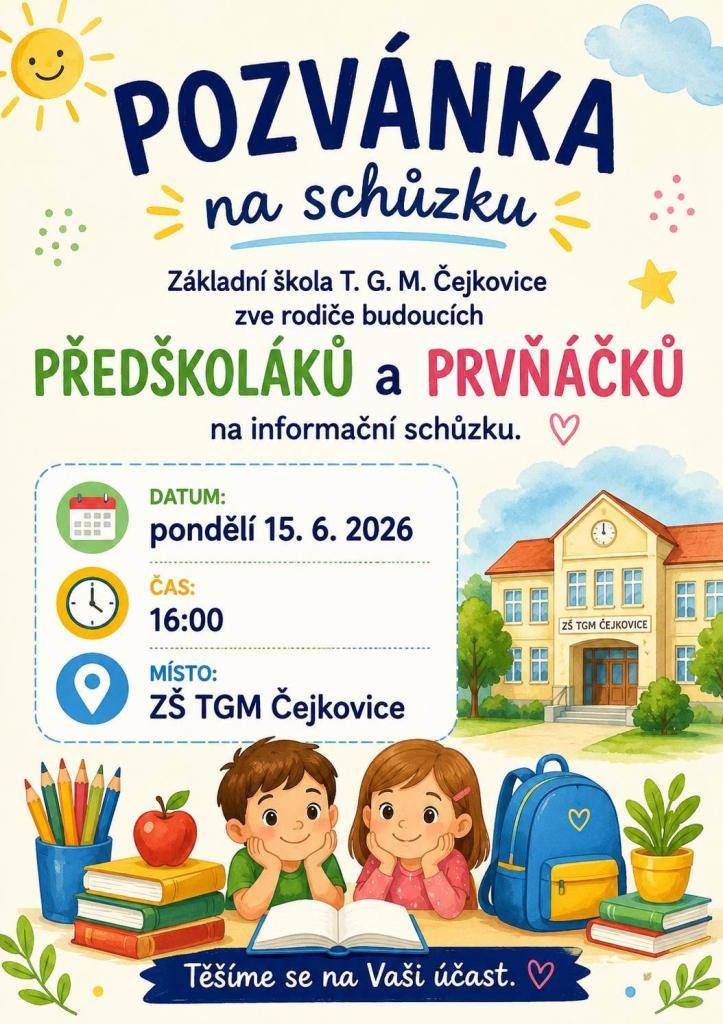 Kdy: PONDĚLÍ 15.6.2026 od 16:00  Kde: ZŠ TGM Čejkovice