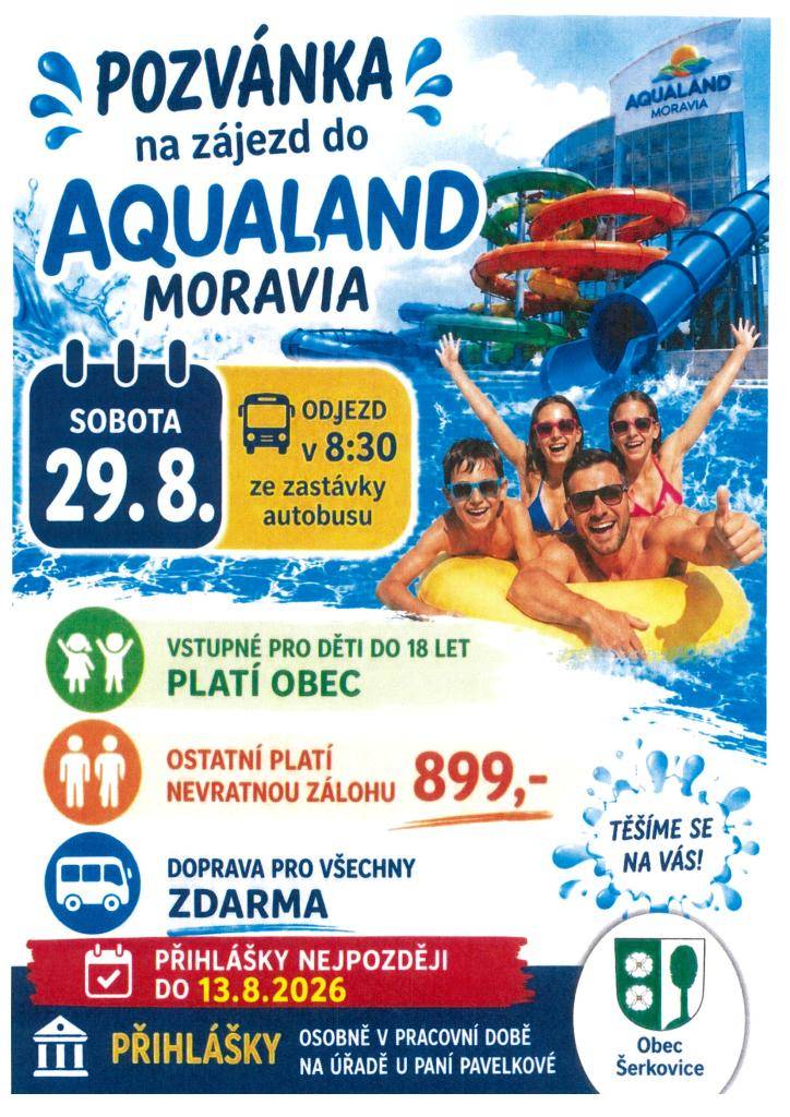 Pozvánka na zájezd do Aqualand Moravia dne 29. 8. 2026.  Přihlášky do 13.8.2026 na OÚ Šerkovice.