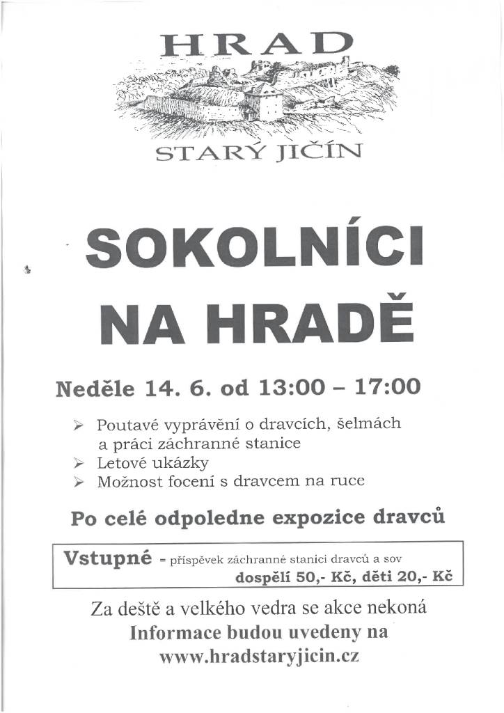 hasičská soutěž v Janovicích, pouť Starojická Lhota, sokolníci na hradě, prodej vína, kominické práce,