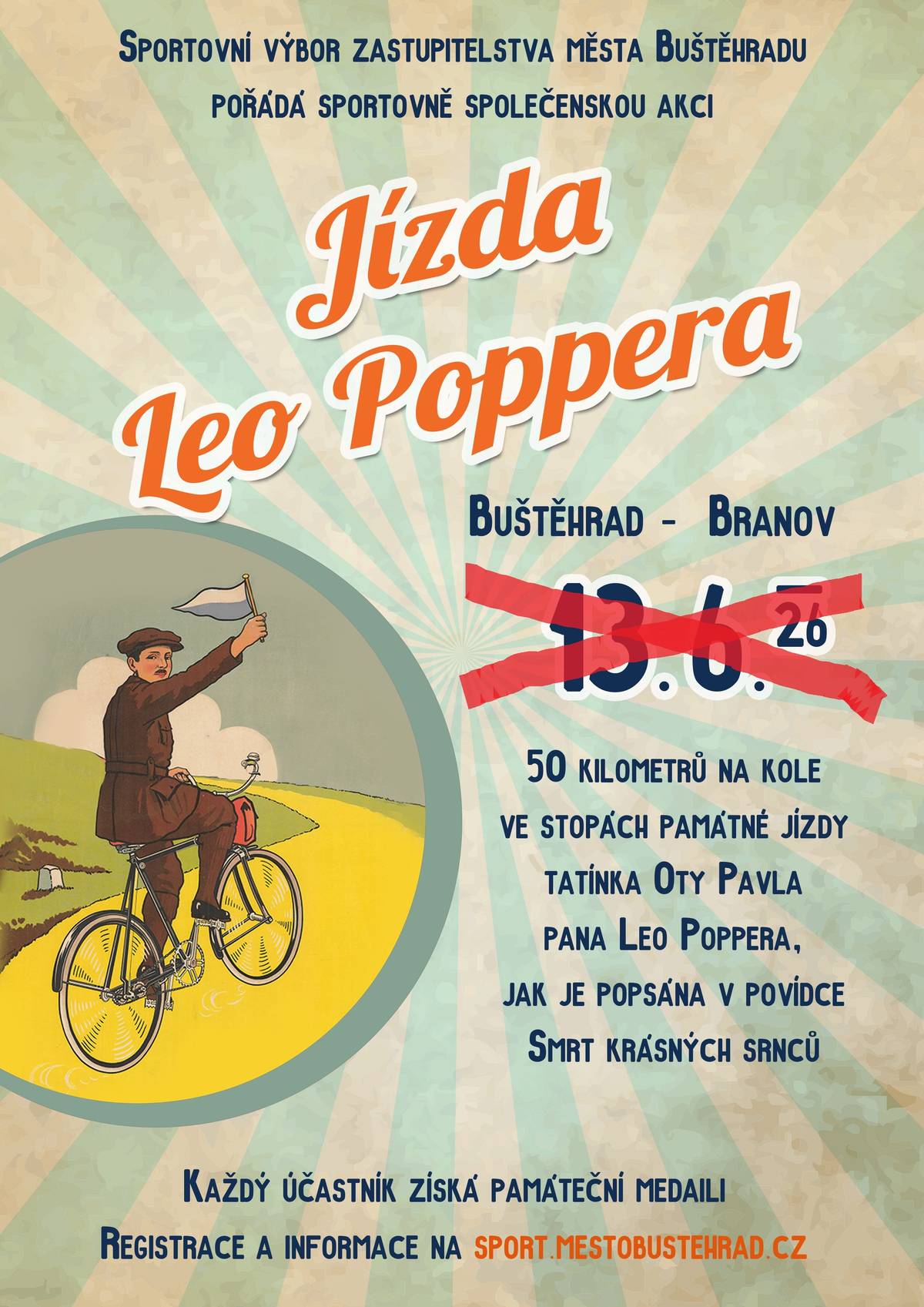 Sobotní Jízda Leo Poppera, kterou pořádá Sportovní výbor města Buštěhradu, se z důvodu nepříznivé předpovědi počasí odkládá. Podle aktuálních prognóz má během sobotního dopoledne pršet, a proto jsme se rozhodli akci přesunout na vhodnější termín. Nový termín oznámíme, jakmile bude domluven. Děkujeme za pochopení a těšíme se na setkání při Jízdě Leo Poppera za příznivějšího počasí. Sportovní výbor